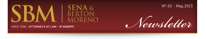 Sena & Berton Moreno - Desde 1938 - Abogados - Agentes de la Propiedad Industrial | Newsletters Nº:01 Abril, 2013