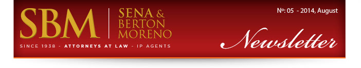 Sena & Berton Moreno | 75º Aniversario - Desde 1938 - Abogados - Agentes de la Propiedad Industrial | Newsletters Nº:05 Agosto, 2014